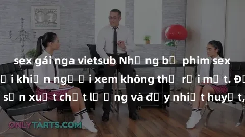 sex gái nga vietsub Những bộ phim sex của phụ nữ lớn tuổi khiến người xem không thể rời mắt. Được sản xuất chất lượng và đầy nhiệt huyết, đáng xem và trải nghiệm.