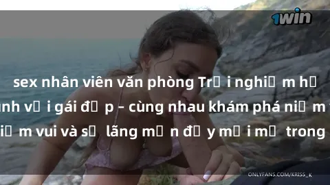 sex nhân viên văn phòng Trải nghiệm hạnh phúc khi làm tình với gái đẹp – cùng nhau khám phá niềm vui và sự lãng mạn đầy mới mẻ trong quan hệ của bạn.