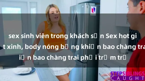 sex sinh viên trong khách sạn Sex hot girl Việt Nam: Mặt xinh, body nóng bỏng khiến bao chàng trai phải trầm trồ