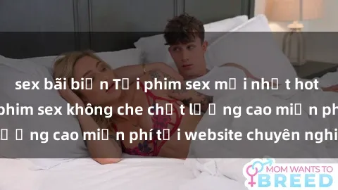 sex bãi biển Tải phim sex mới nhất hot nhất - Xem và tải phim sex không che chất lượng cao miễn phí tại website chuyên nghiệp.